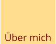 Über mich Über mich